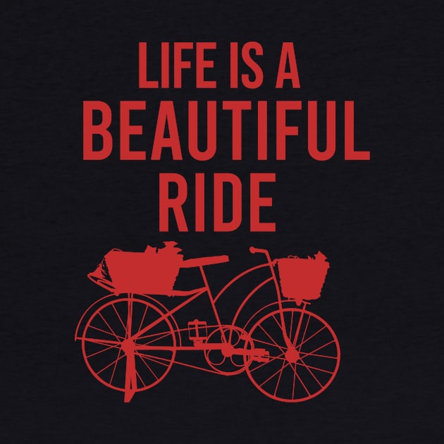 Life is a beatiful ride by cypryanus